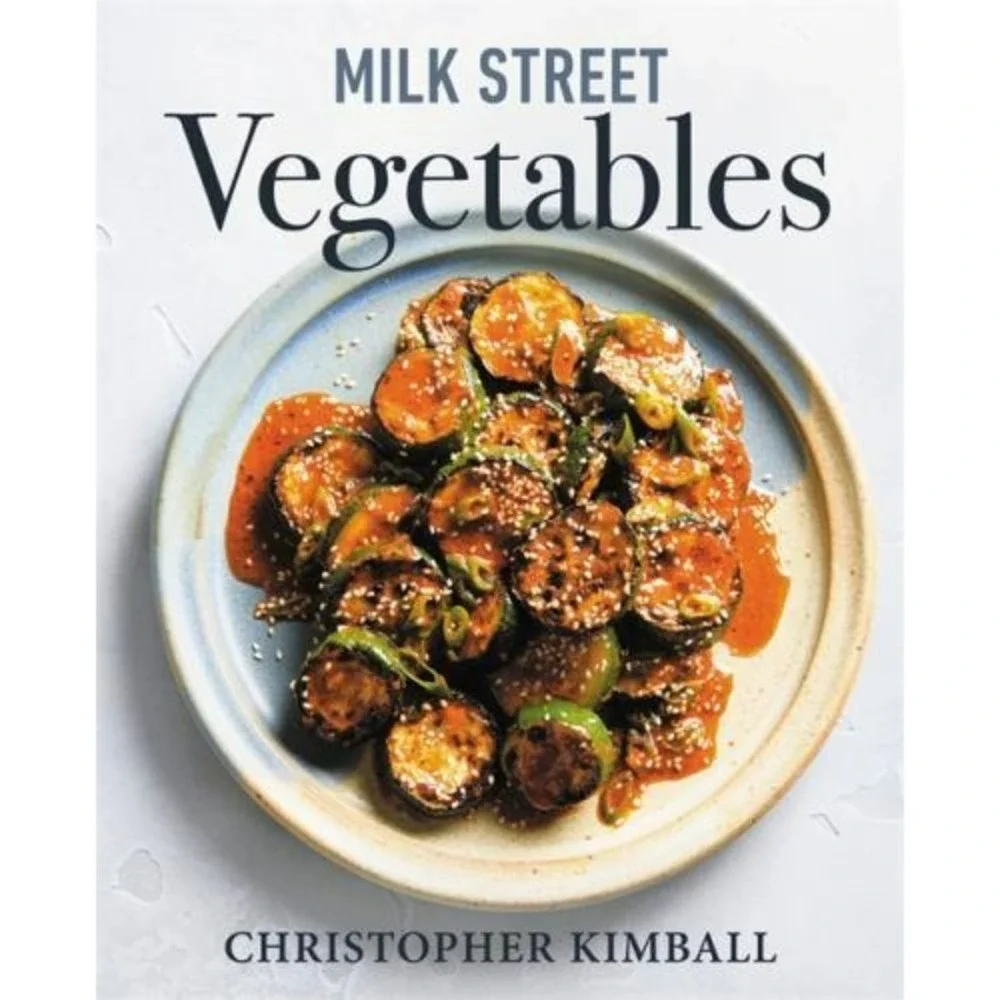 Milk Street Vegetables: 250 Bold, Simple Recipes for Every Season - VERY GOOD